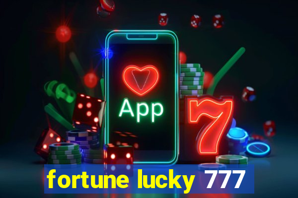 fortune lucky 777